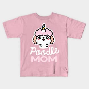 Poodle Mom Unicorn Dog Owner Retro Dog Mother Kids T-Shirt